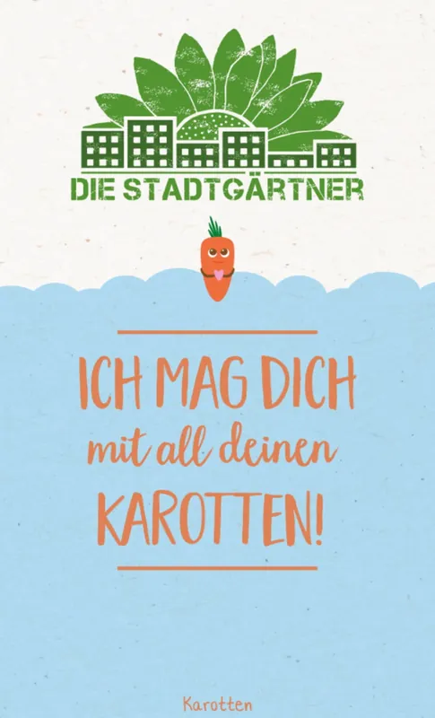 Die Stadtgärtner Zadengroet "Ich mag dich mit all deinen Karotten" - Nieuw in de shop