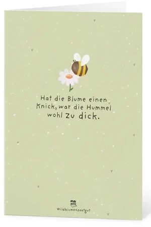 Opruiming - Die Stadtgärtner Wenskaart met Bloemzaadjes - Hat die Blumen einen Knick, war die Hummel wohl zu dick